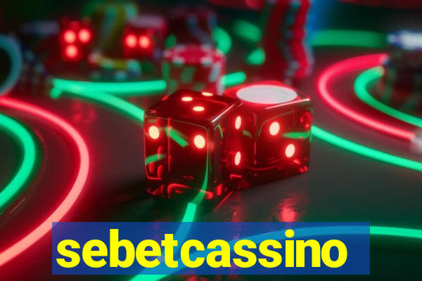 sebetcassino