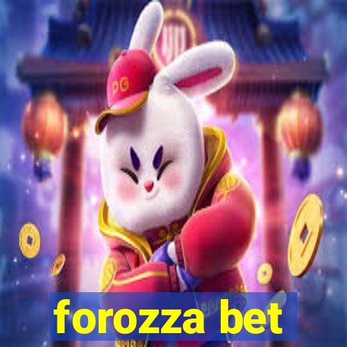 forozza bet