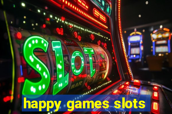 happy games slots