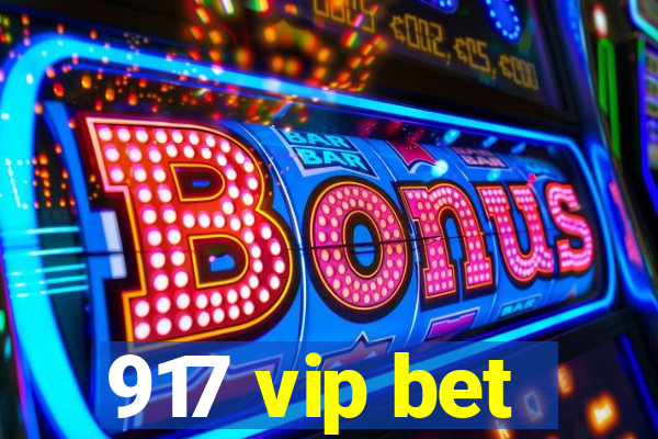 917 vip bet