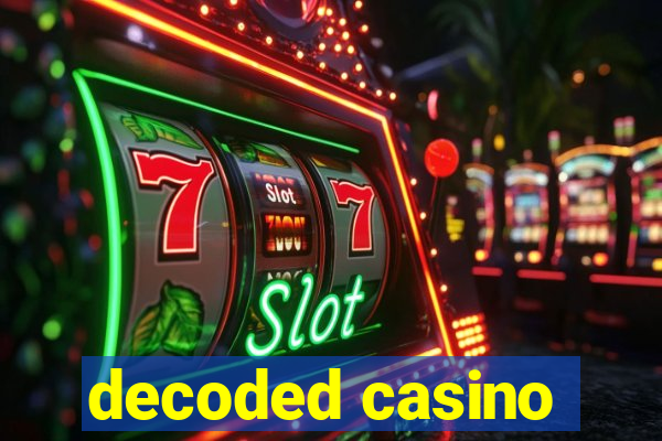 decoded casino