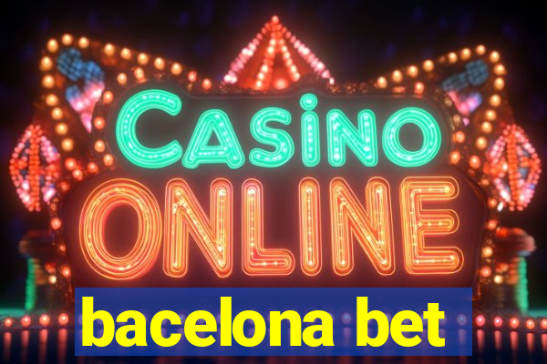 bacelona bet