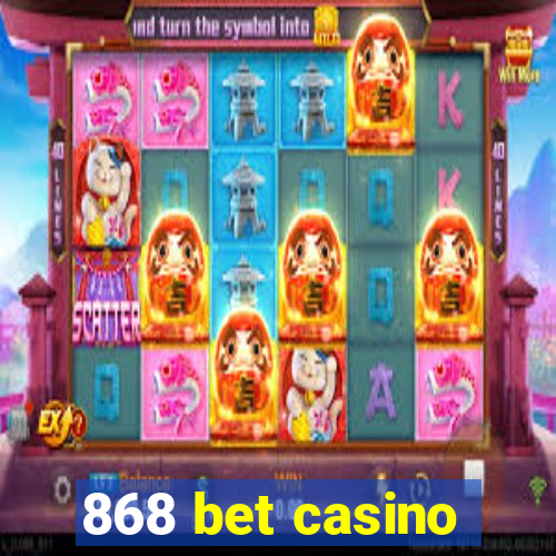 868 bet casino