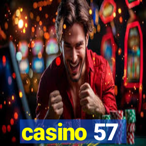 casino 57