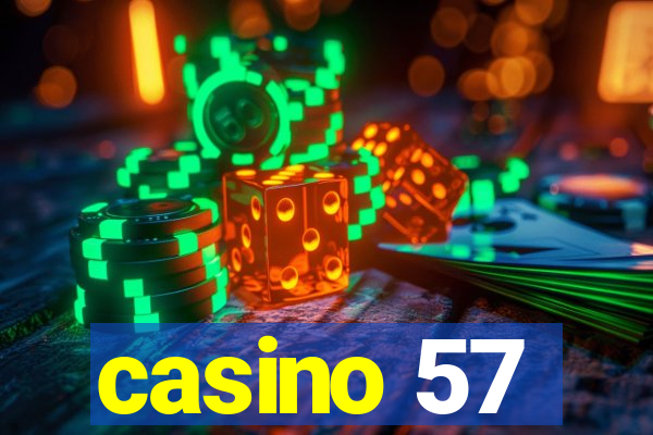 casino 57