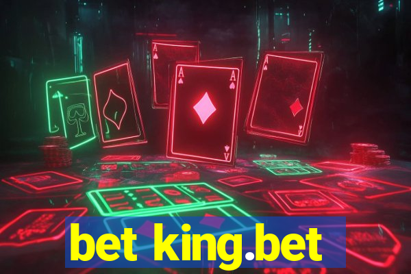 bet king.bet