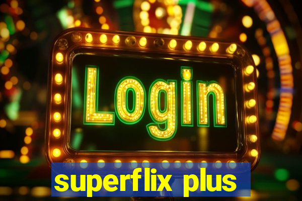 superflix plus