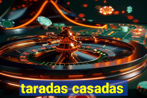 taradas casadas