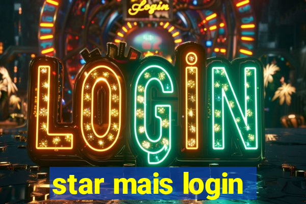 star mais login