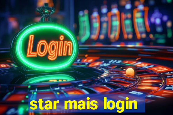 star mais login