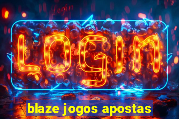 blaze jogos apostas