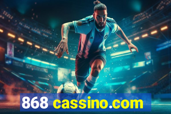 868 cassino.com