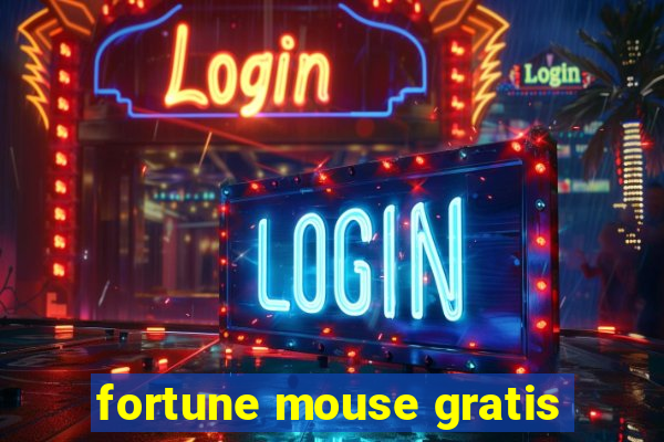 fortune mouse gratis