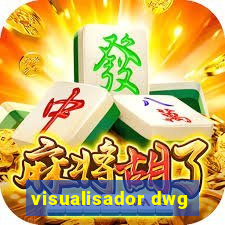 visualisador dwg