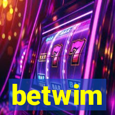 betwim