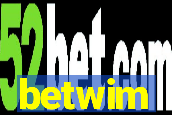 betwim