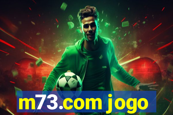 m73.com jogo