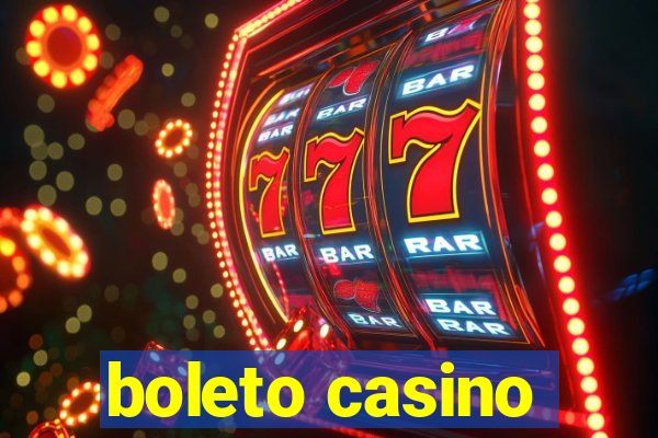 boleto casino