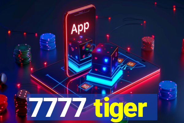 7777 tiger