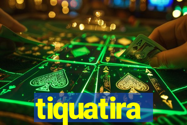 tiquatira