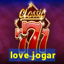 love jogar