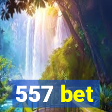 557 bet