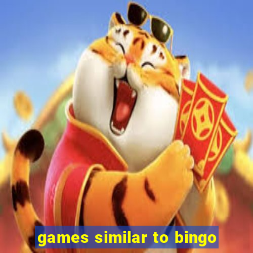 games similar to bingo