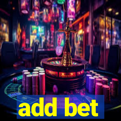 add bet