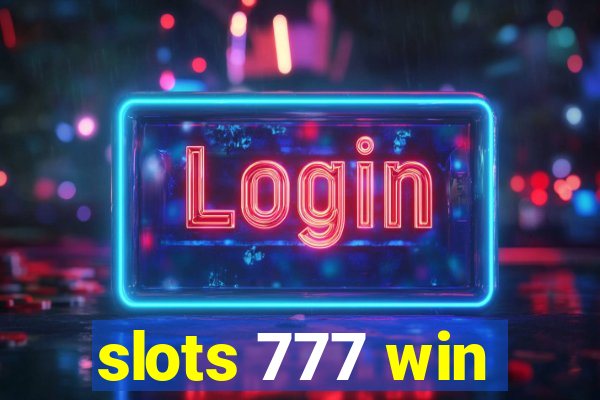 slots 777 win