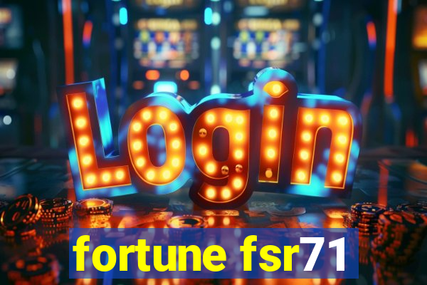 fortune fsr71