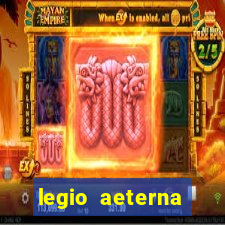 legio aeterna victrix letra