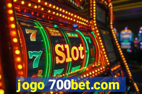 jogo 700bet.com