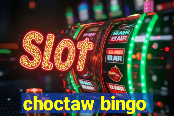 choctaw bingo