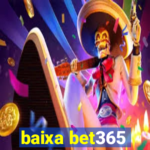 baixa bet365