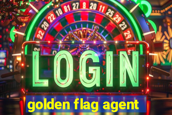 golden flag agent