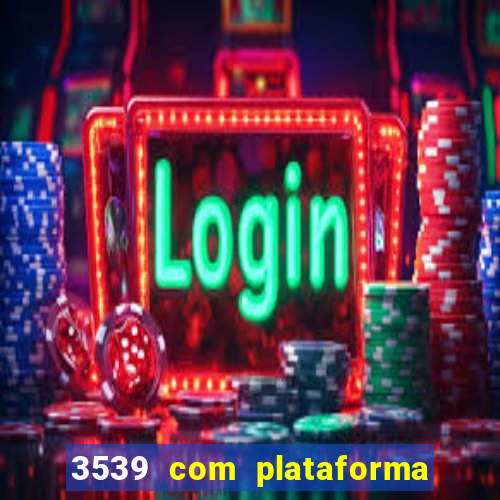 3539 com plataforma de jogos