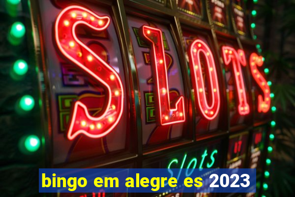 bingo em alegre es 2023