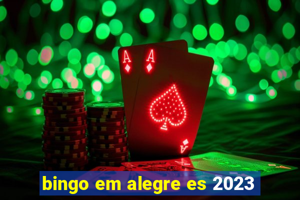 bingo em alegre es 2023