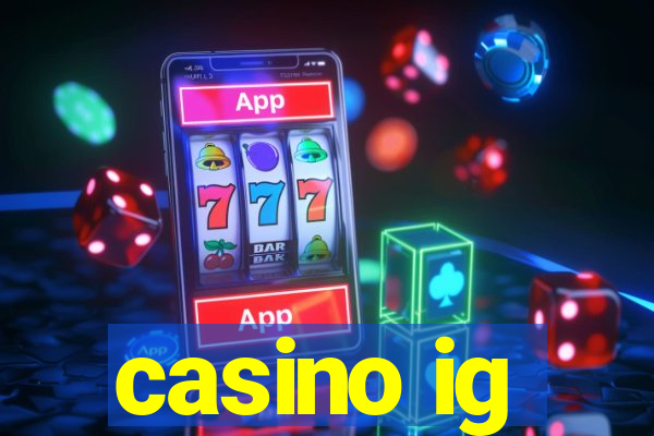 casino ig