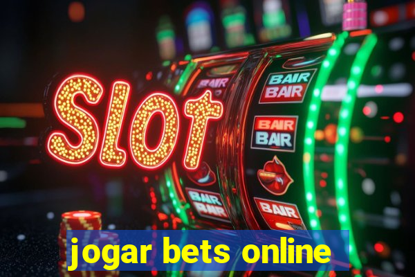 jogar bets online