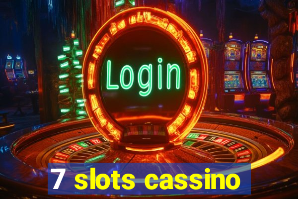 7 slots cassino