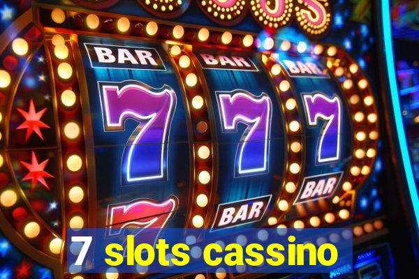 7 slots cassino