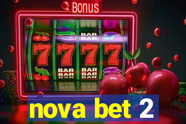 nova bet 2