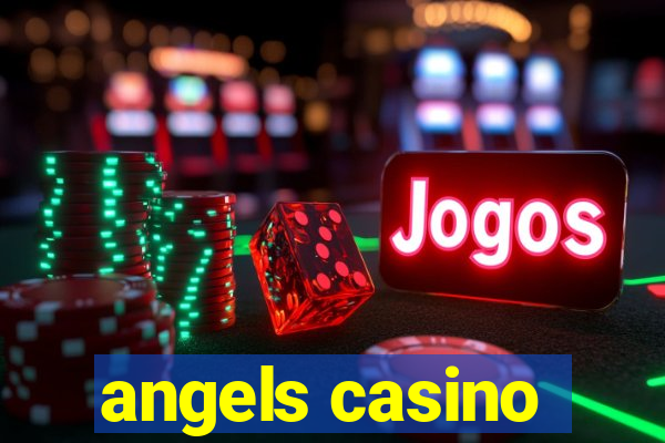 angels casino