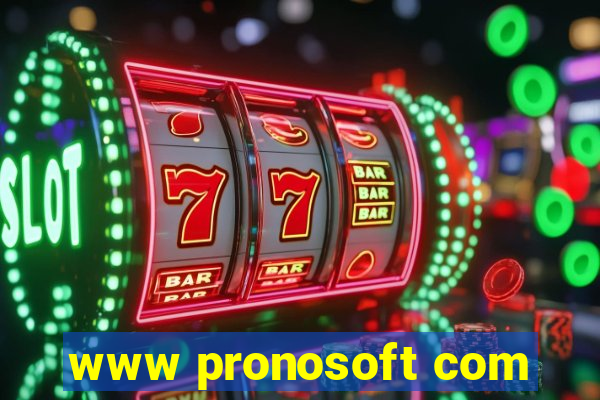 www pronosoft com