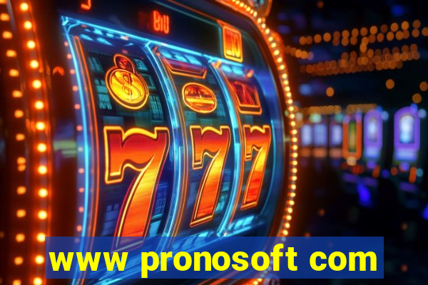 www pronosoft com