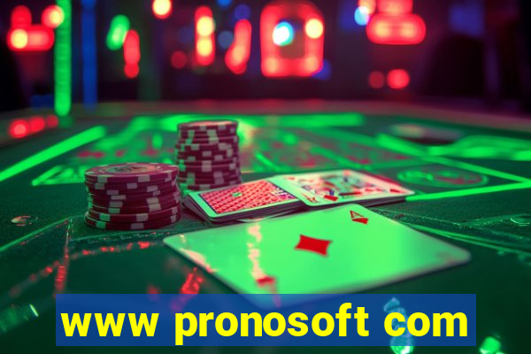 www pronosoft com