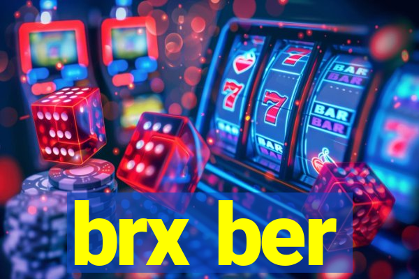 brx ber