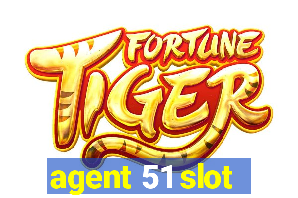 agent 51 slot