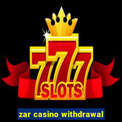 zar casino withdrawal